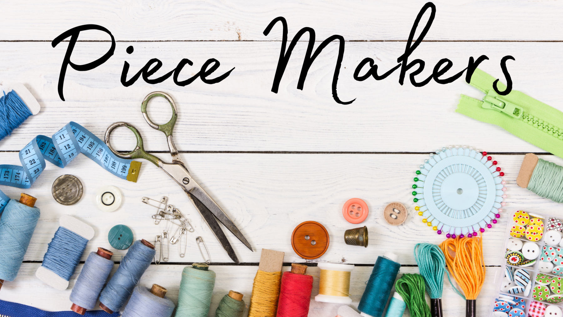 Piece Makers Sewing Group