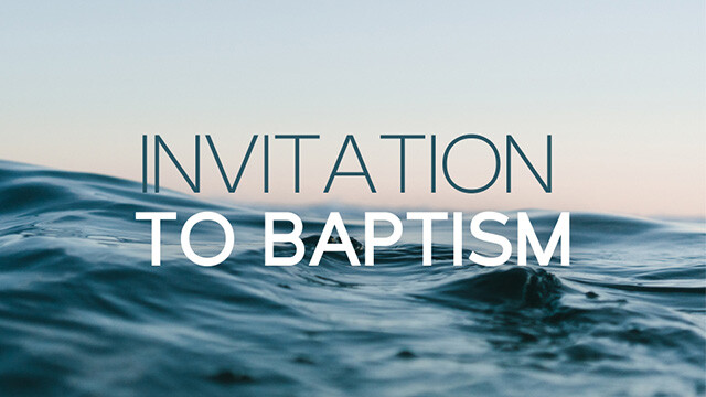 Invitation to Baptism