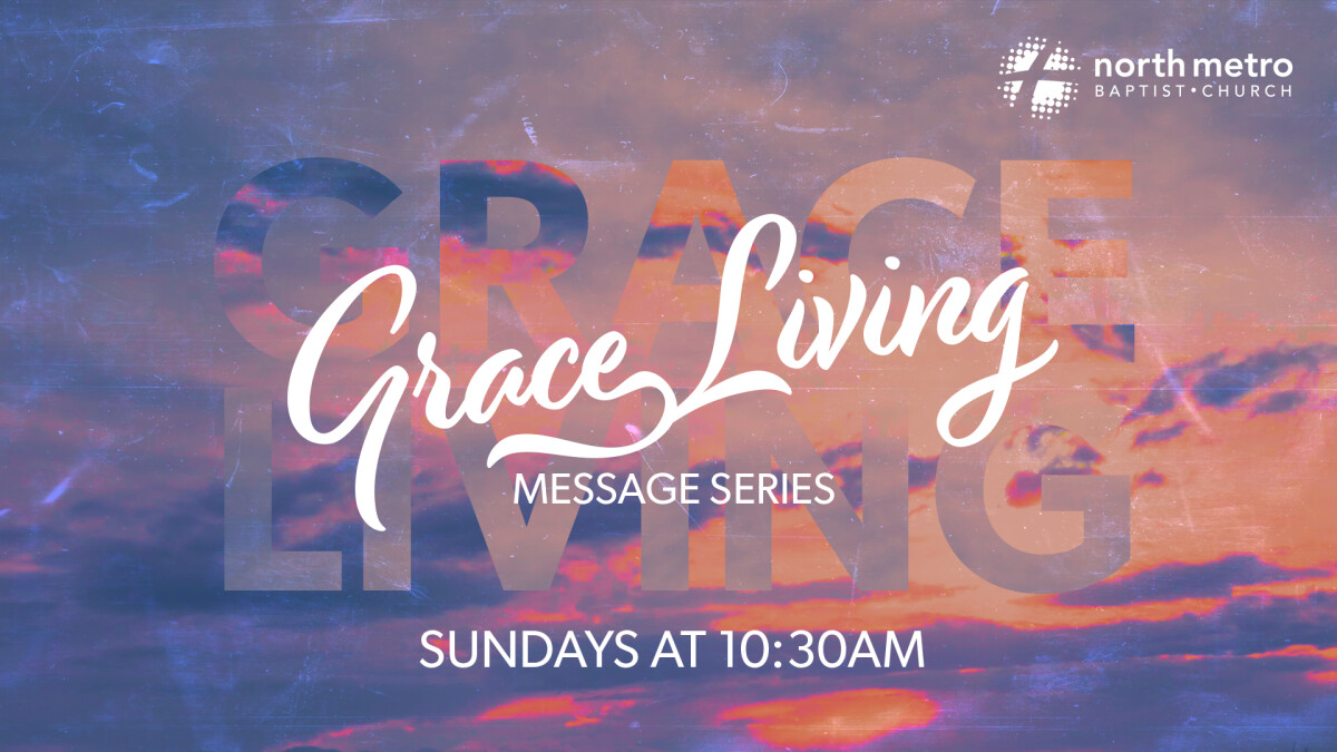 Grace Living Message Series