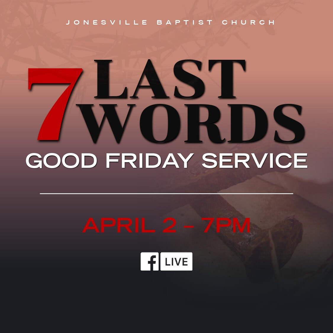 7 Last Words Good Friday Service