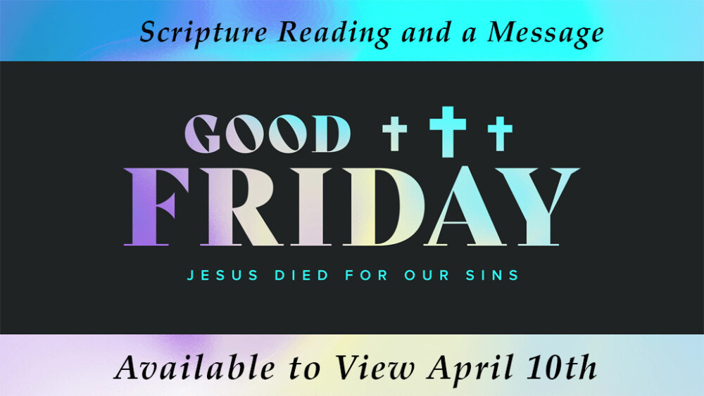 Good Friday Sermons Woodside Church