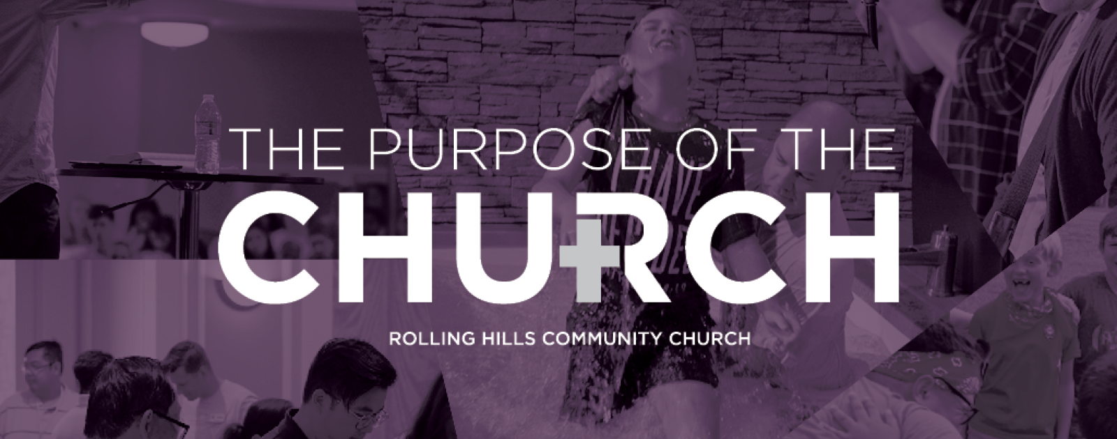 The Purpose of the Church | Rolling Hills Community Church