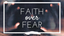 Faith Over Fear- Safety "Nots'