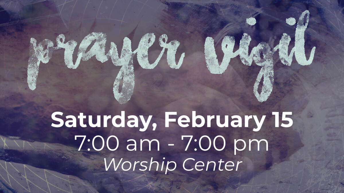 Prayer Vigil - February 15