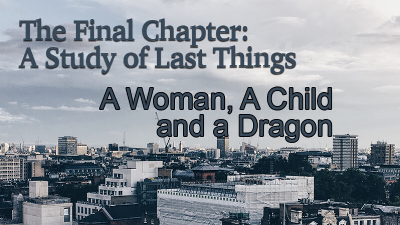 A Woman, A Child and a Dragon - Session #7 (3/18/18)