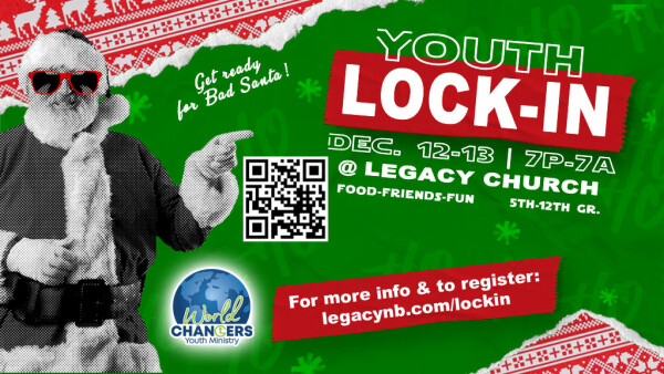 Legacy Church - Youth Lock-In - December 12-13th, 2025