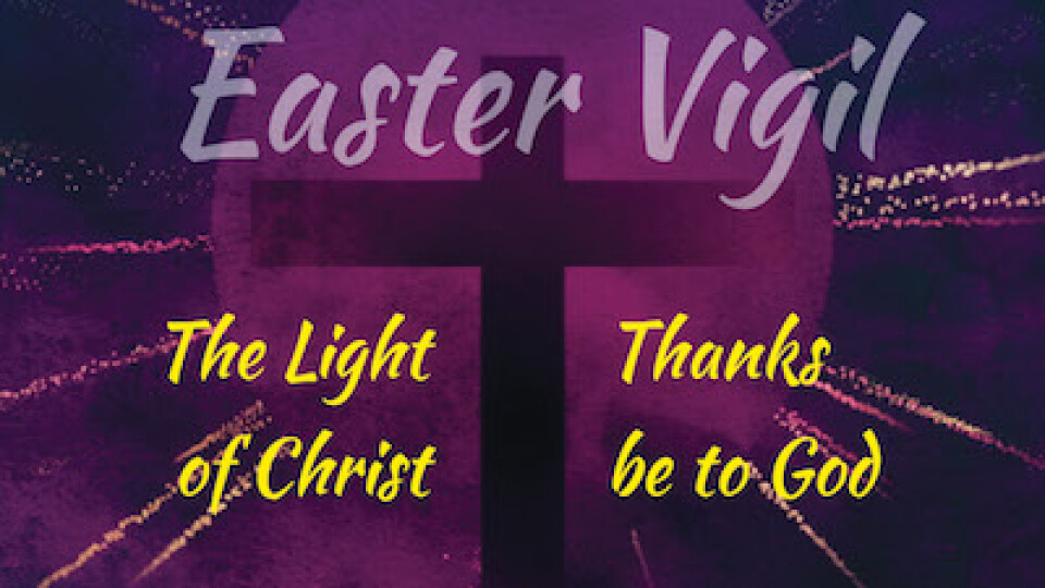 5 PM Worship Easter Vigil 