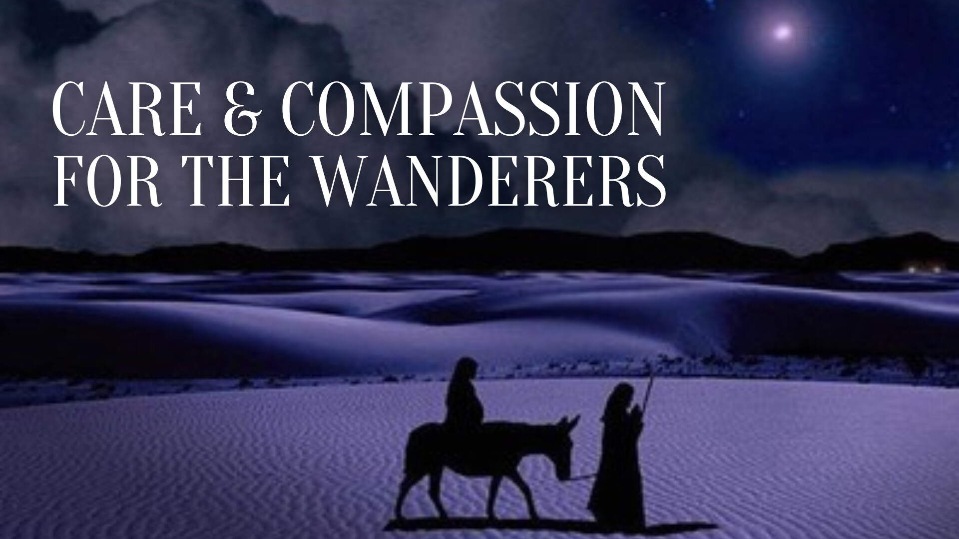 Care and Compassion for the Wanderers, Children's Message
