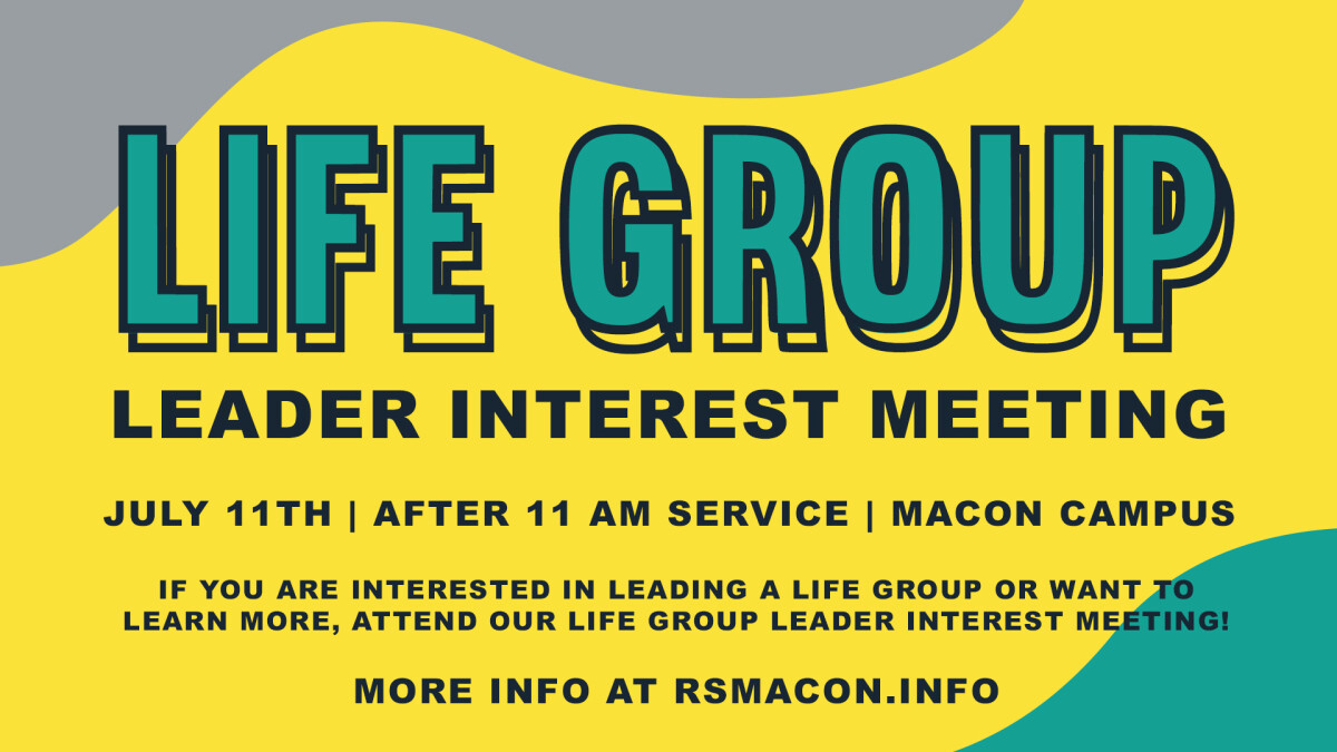 Macon Campus Lifegroup Leader Interest Meeting