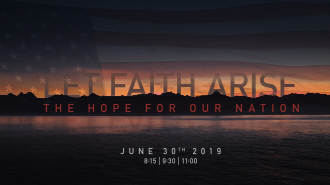 Patriotic Service 2019 - Let Faith Arise 