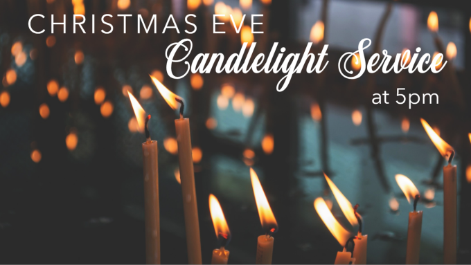 Christmas Eve Worship and Candlelight Service
