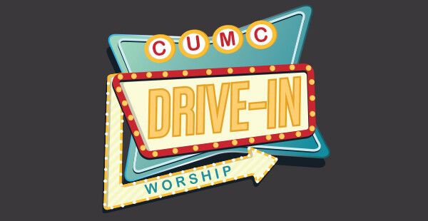 CUMC Drive-In Worship