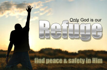 Only God Is Our Refuge