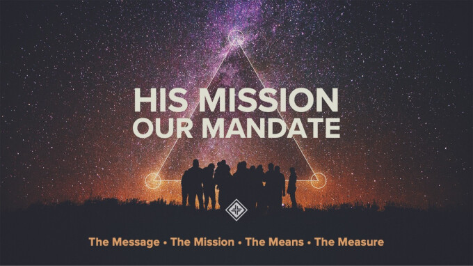 The Mission Mandated and Celebrated
