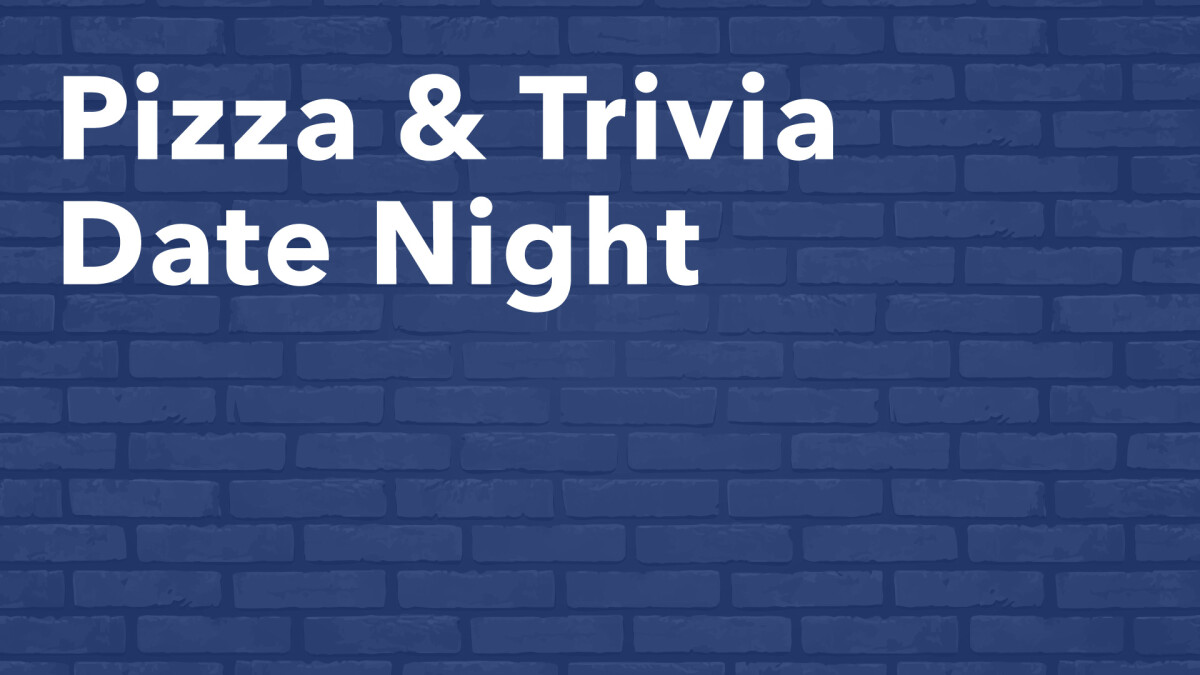 Pizza & Trivia Date Night 