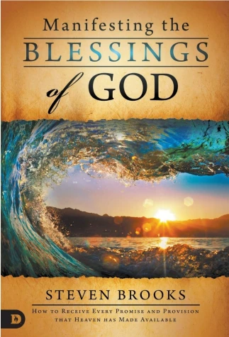 Manifesting the Blessings of God