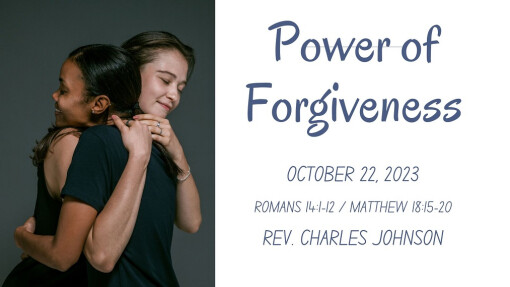 Power of Forgiveness | October 22, 2023 | Charles Johnson