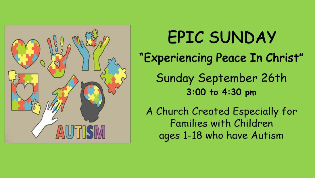 EPIC SUNDAY "Experiencing Peace in Christ" 3:00 - 4:30 pm