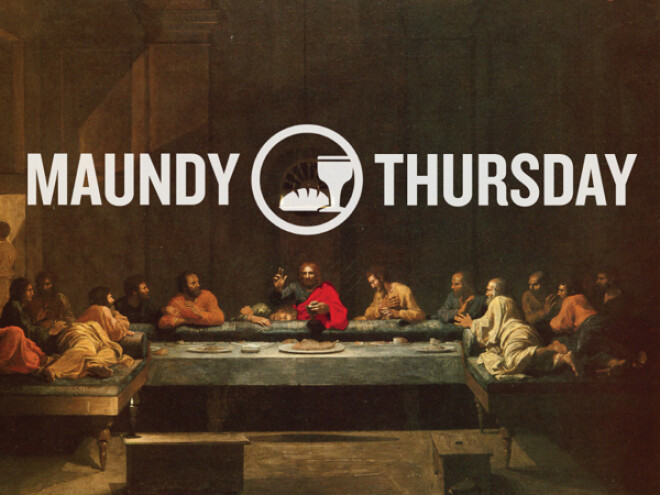 Maundy Thursday Liturgy
