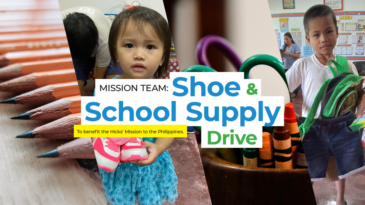 Shoe and School Supply Drive for our Mission to The Philippines