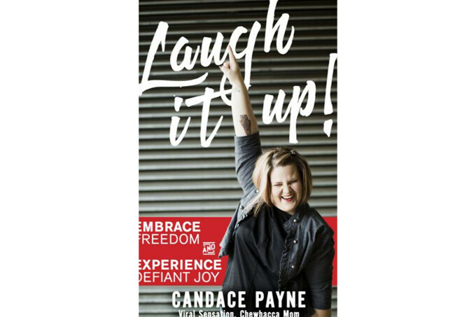 Payne, Candace (Chewbacca Mom) - Laugh It Up