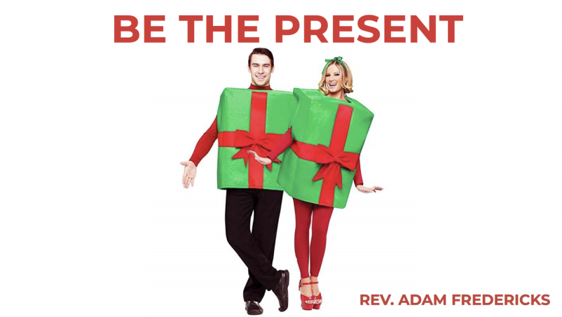 Be The Present