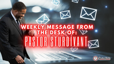 A Message from the Pastor- August 4, 2022