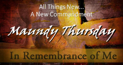 All Things New...A New Commandment