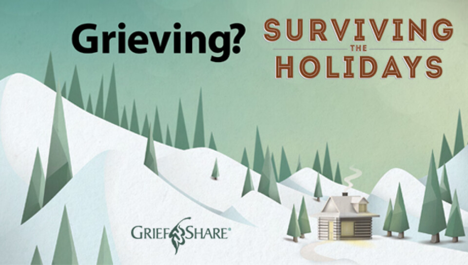 Grief Share | Surviving the Holidays
