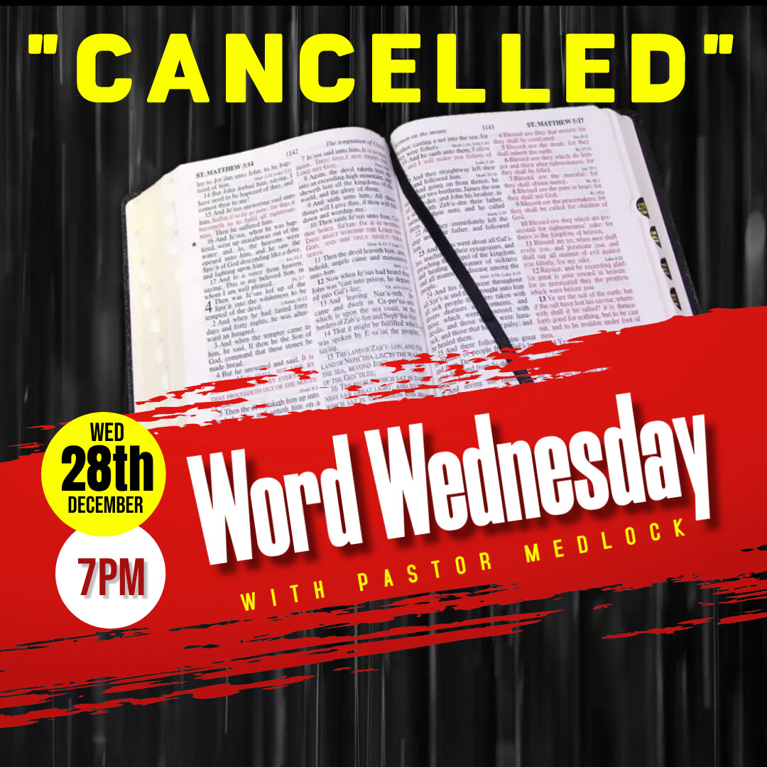 Word Wednesday Zoom Bible Study @ 7PM (CANCELLED) 