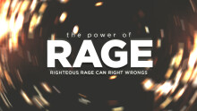 The Power of Rage