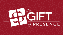 The Gift Pt III - PRESENCE