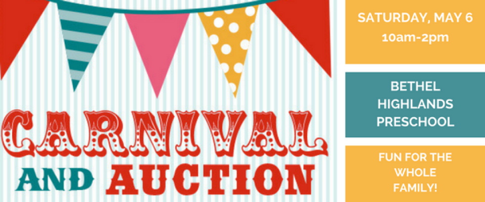 Bethel Highlands Preschool Carnival and Auction