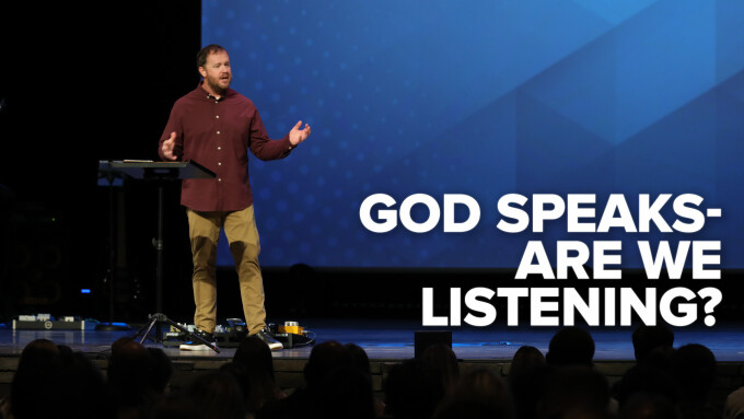 God Speaks, Are We Listening?