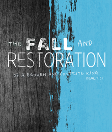 Psalms Study - Psalm 51 - Week 5