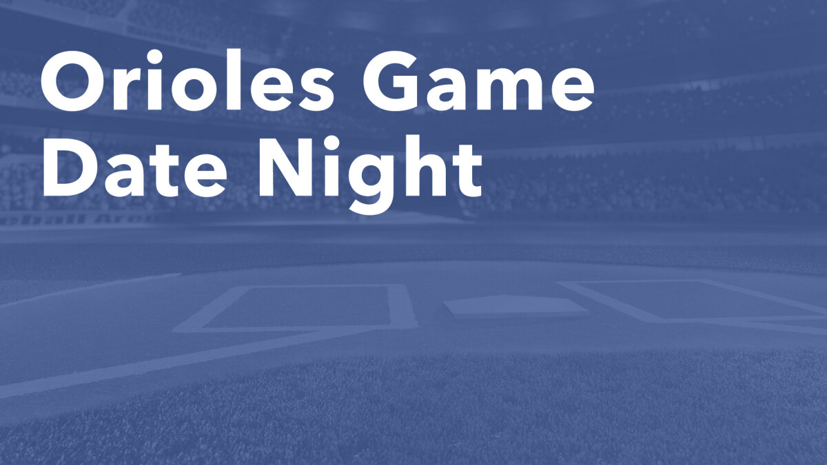 Date Night: Orioles Game
