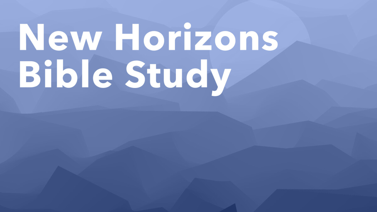 New Horizons Winter Bible Study