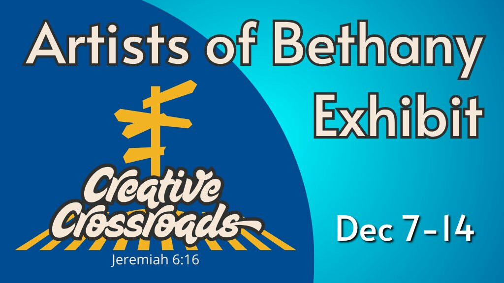 Artists of Bethany Exhibit
