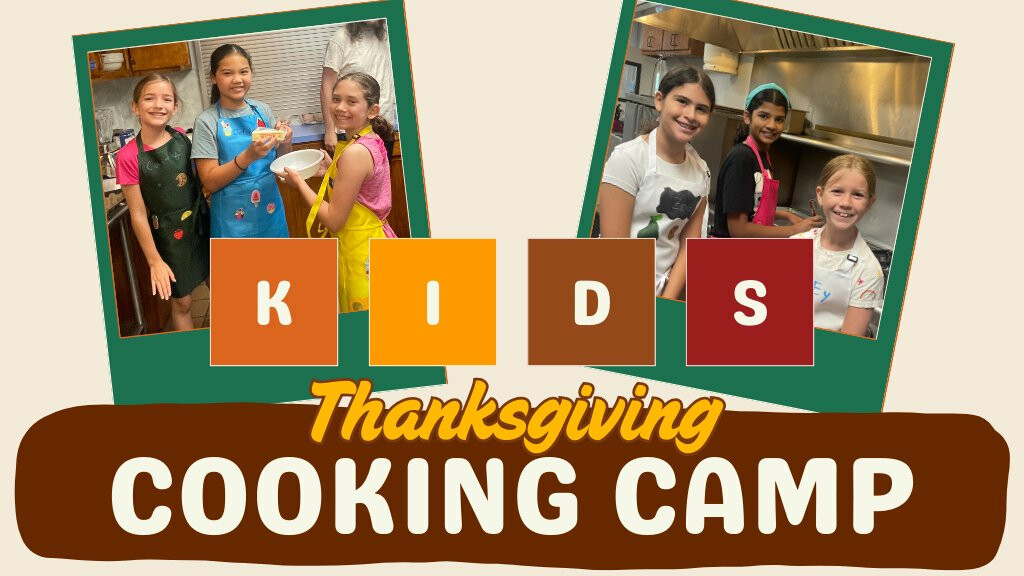 Thanksgiving Cooking Camp
