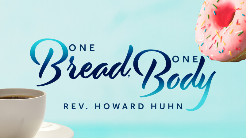 One Bread, One Body