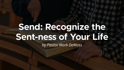Send: Recognize the Sent-ness of Your Life