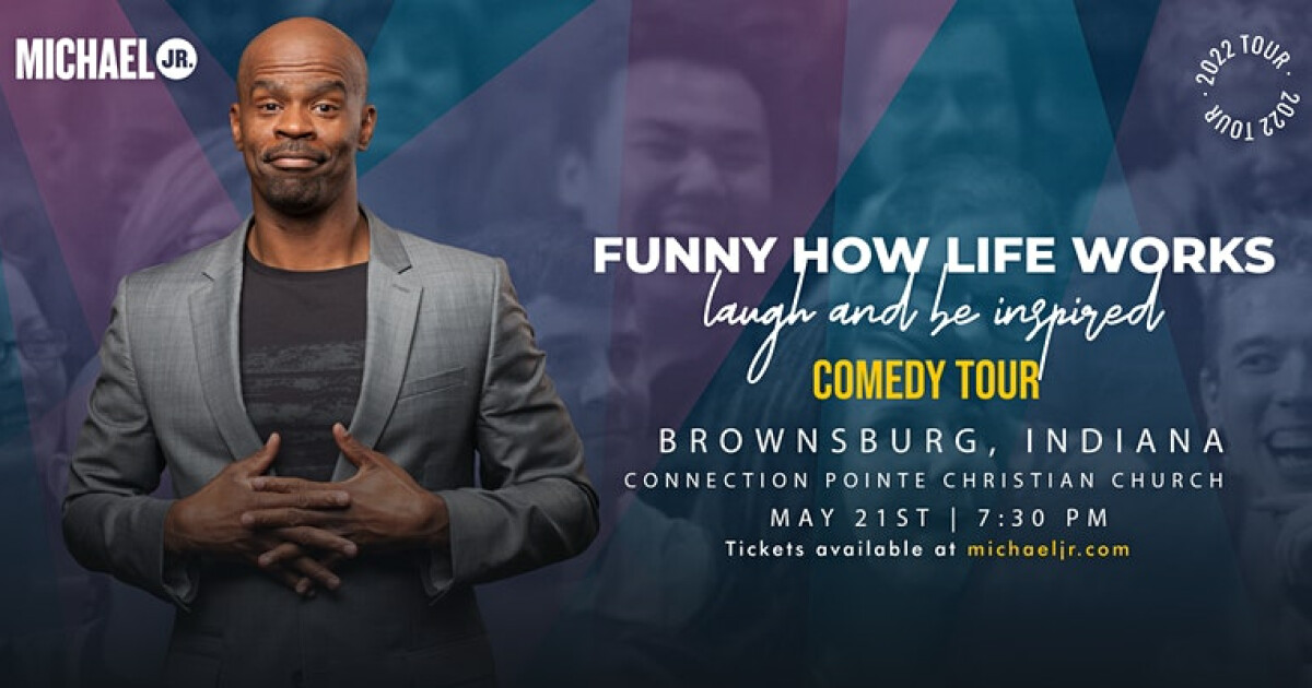 Michael Jr. is hitting the road with his Funny How Life Works Comedy Tour. Get ready for a night of laughs for the whole family and be inspired to more!
 
Ticket Prices $35-65*Use promo code CP20 for a 20% discount