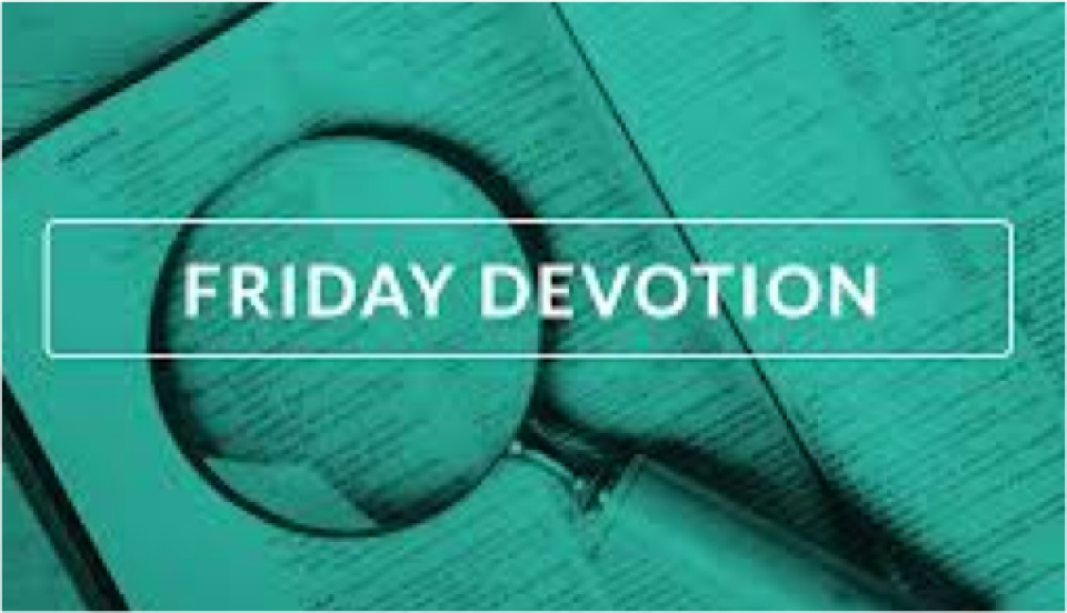 FRIDAY 5 Minute Devotion