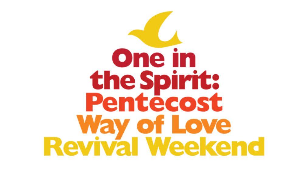 Pentecost Way of Love Revival Weekend