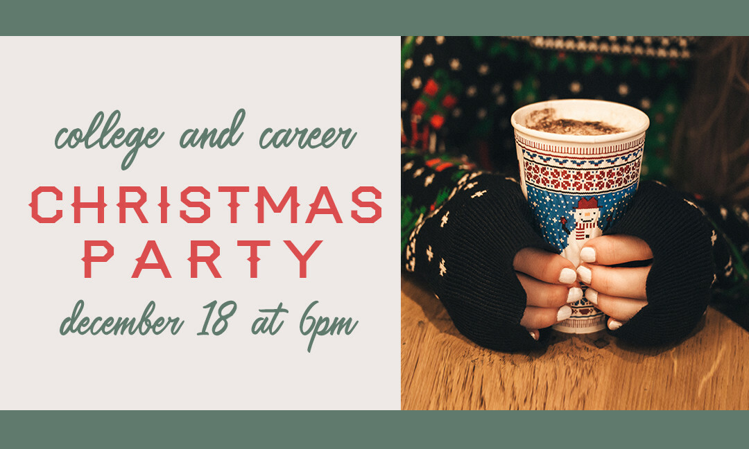 College & Career Christmas Party 