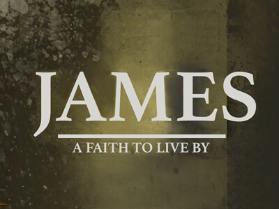 James: A Faith to Live By