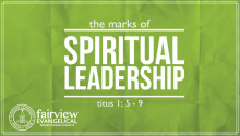 The marks of spiritual Leadership - part 2