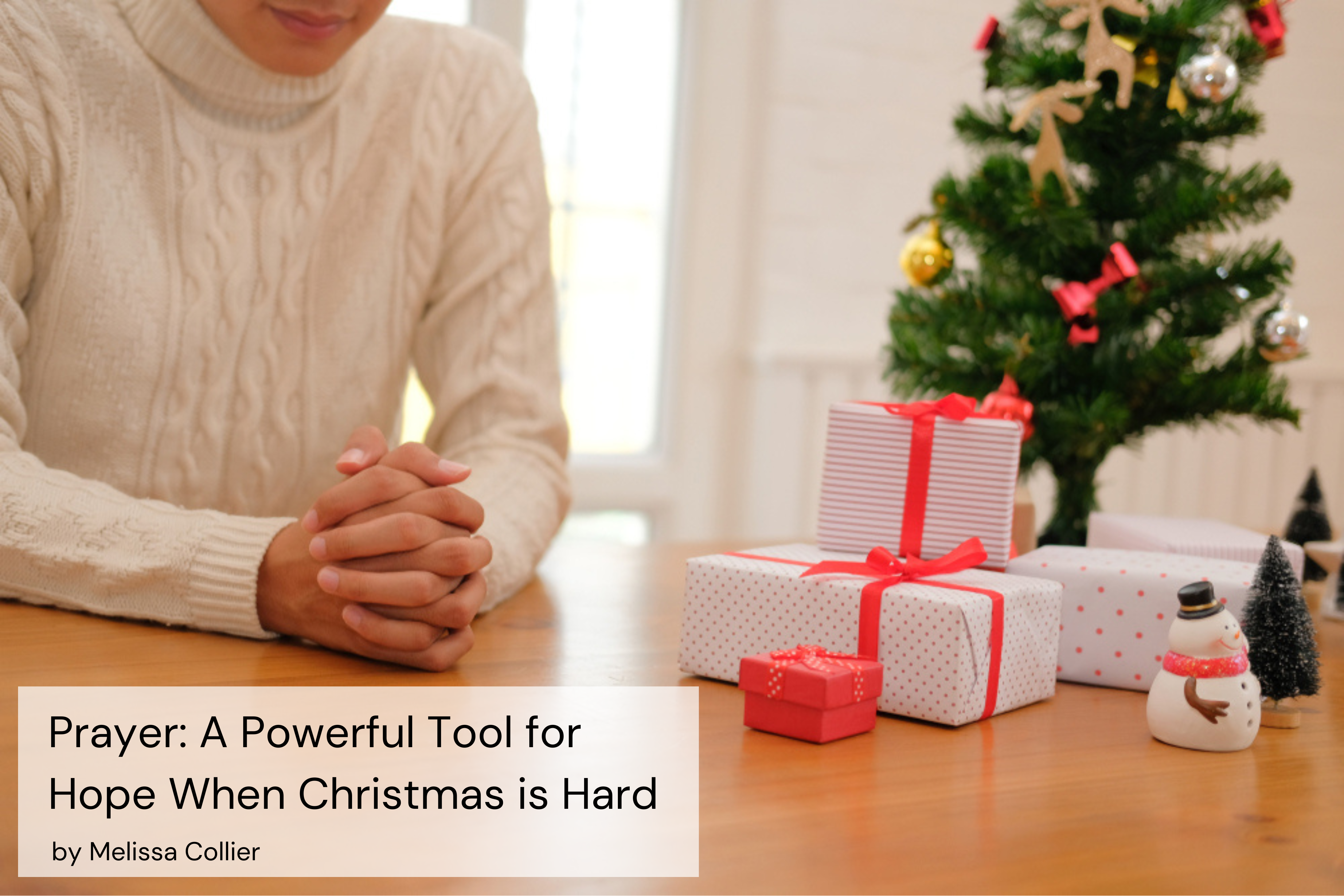 prayer-a-powerful-tool-for-hope-when-Christmas-is-hard