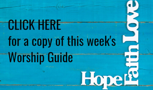 This Week's Worship Guide AVAILABLE STARTING FRIDAY