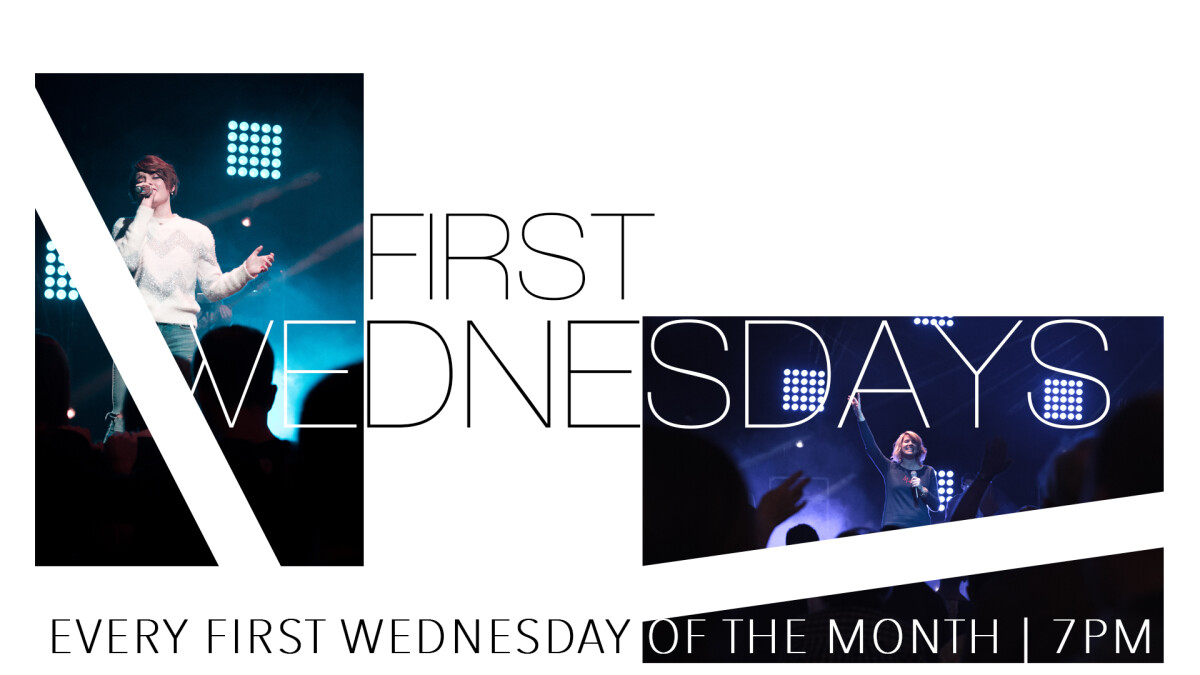 First Wednesday Life Experience